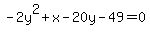 -2y%5E2%2Bx-20y-49=0