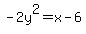 -2y%5E2=x-6