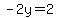 -2y+=+2
