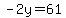 -2y++=+61