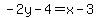 -2y-4=x-3