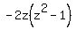 -2z%28z%5E2+-+1%29
