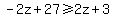-2z%2B27%3E=2z%2B3