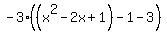 -3%28%28x%5E2-2x%2B1%29-1-3%29