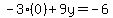 -3%280%29%2B9y=-6