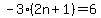 -3%282n%2B1%29=6