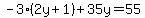 -3%282y%2B1%29%2B35y=55
