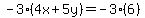 -3%284x%2B5y%29=-3%286%29