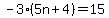 -3%285n%2B4%29=15