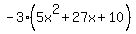 -3%285x%5E2%2B27x%2B10%29