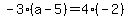 -3%28a-5%29=4%28-2%29