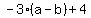-3%28a-b%29+%2B+4