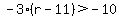 -3%28r-11%29%3E-10