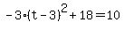 -3%28t-3%29%5E2%2B18=10