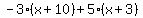 -3%28x%2B10%29%2B5%28x%2B3%29