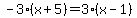 -3%28x%2B5%29=3%28x-1%29