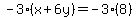 -3%28x%2B6y%29=-3%288%29