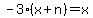 -3%28x%2Bn%29=x