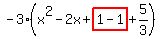 -3%28x%5E2-2x%2Bhighlight%281-1%29%2B5%2F3%29