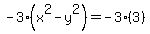 -3%28x%5E2-y%5E2%29=-3%283%29