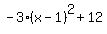 -3%28x-1%29%5E2%2B12