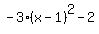 -3%28x-1%29%5E2-2