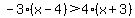 -3%28x-4%29%3E4%28x%2B3%29