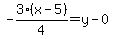 -3%28x-5%29%2F4=y-0