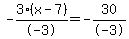 -3%28x-7%29%2F-3+=+-30%2F-3