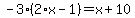 -3%2A%282%2Ax-1%29=x%2B10
