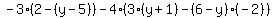 -3%2A%282-%28y-5%29%29-4%2A%283%2A%28y%2B1%29-%286-y%29%2A%28-2%29%29