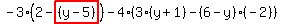 -3%2A%282-highlight_red%28+%28y-5%29+%29%29-4%2A%283%2A%28y%2B1%29-%286-y%29%2A%28-2%29%29