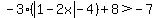 -3%2A%28abs%281-2x%29-4%29%2B8%3E-7