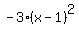 -3%2A%28x-1%29%5E2