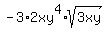 -3%2A2xy%5E4%2Asqrt%283xy%29