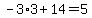 -3%2A3%2B14=5