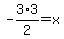 -3%2A3%2F2=+x+