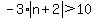 -3%2Aabs%28n%2B2%29%3E10