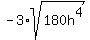-3%2Asqrt%28180h%5E4%29