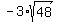 -3%2Asqrt%2848%29