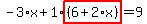 -3%2Ax%2B1%2Ahighlight%28%286%2B2%2Ax%29%29=9