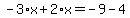 -3%2Ax%2B2%2Ax=-9-4