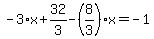 -3%2Ax%2B32%2F3-%288%2F3%29%2Ax=-1
