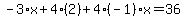 -3%2Ax%2B4%2A%282%29%2B4%28-1%29x=36