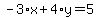 -3%2Ax%2B4%2Ay=5