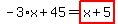 -3%2Ax%2B45=highlight_red%28+x%2B5+%29