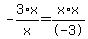 -3%2Ax%2Fx+=+x%2Ax%2F-3