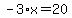-3%2Ax=20