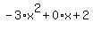 -3%2Ax%5E2%2B0%2Ax%2B2