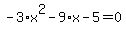 -3%2Ax%5E2-9%2Ax-5=0